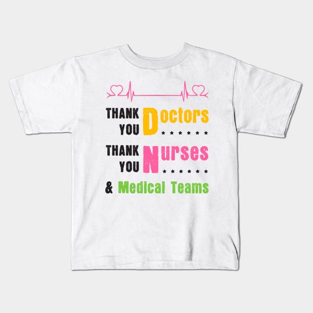 Gift To Thank Doctors, Nurses and Medical Teams Kids T-Shirt by Parrot Designs